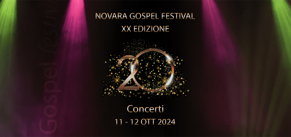 Concerti Novara Gospel Festival 2024 - Ventesima Edizione